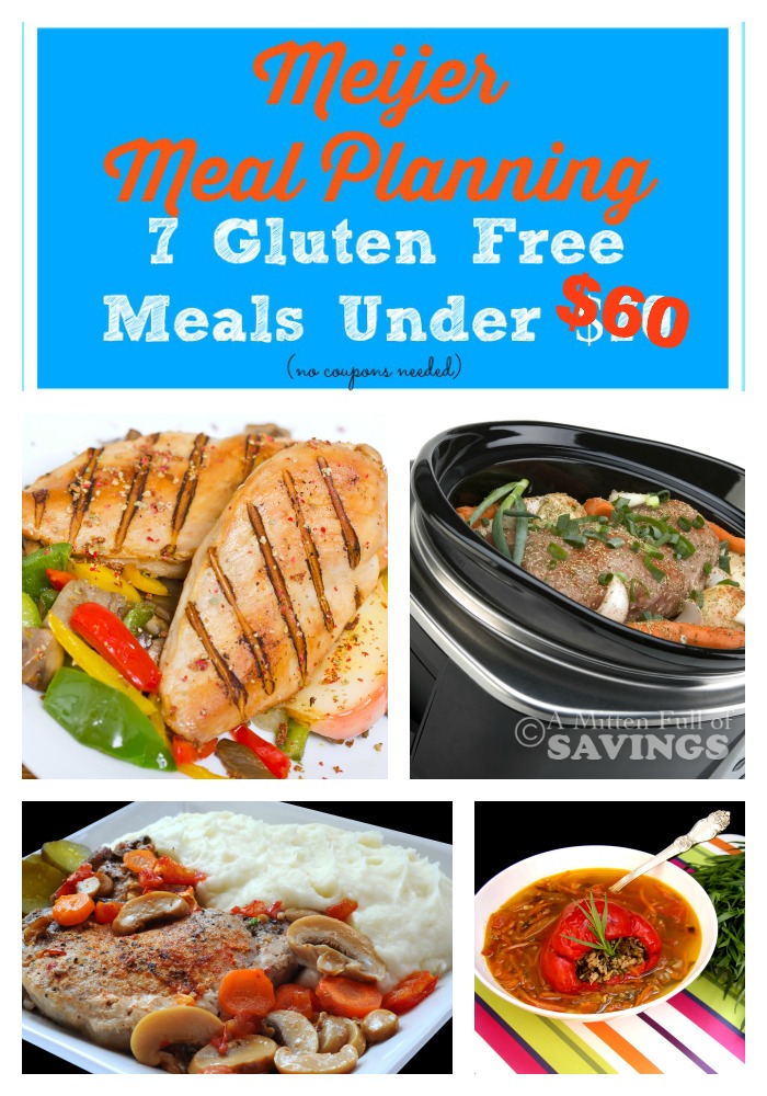 Meijer Meal Planning Week 8/24: 7 Gluten Free Meals Under $60