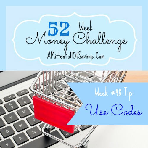 You save more money when you shop with codes! We're in the home stretch of the 52 week challenge- 52 Money Save Ways Week 48 Use Codes Pin it here!