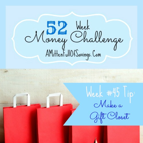 52 ,pmey save ways week 45 make a gift closet