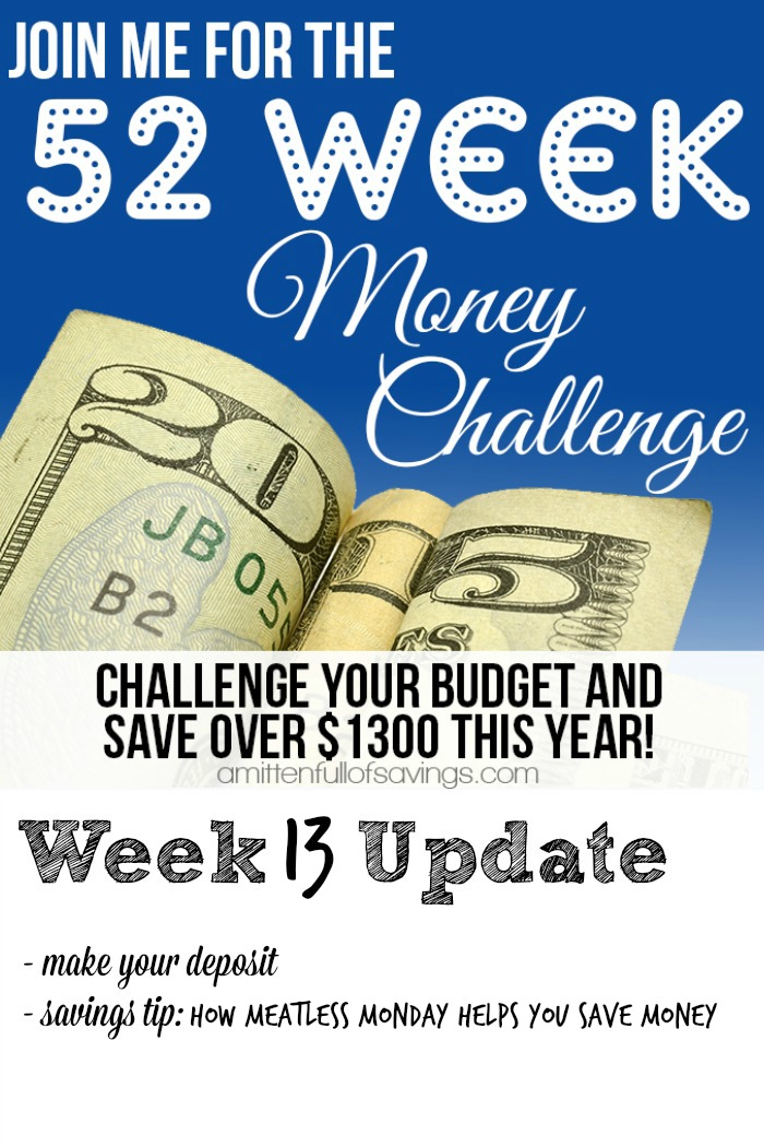 Need help on saving money? Here's an easy way to save money each week and it only requires a little from YOU! 52 Week Money Challenge - Ways To Save Money Week 13