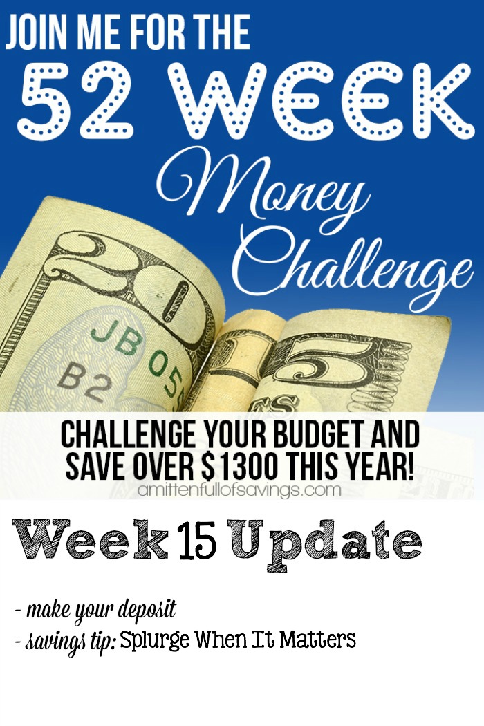 Ways to Save Money: Splurge When It Matters; The 52 Week Challenge