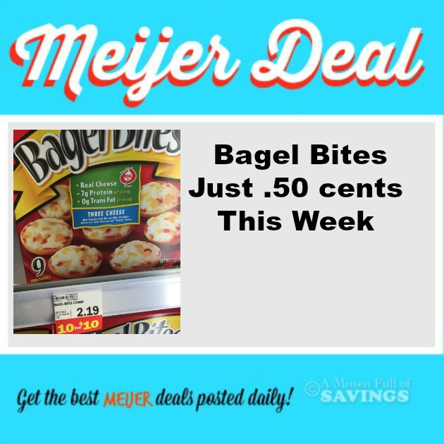 Meijer Bagel Bites Just .50 cents This Week