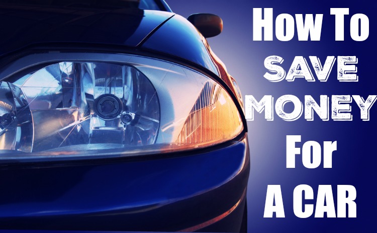 Check out our methods and tips for How To Save Money For A Car!