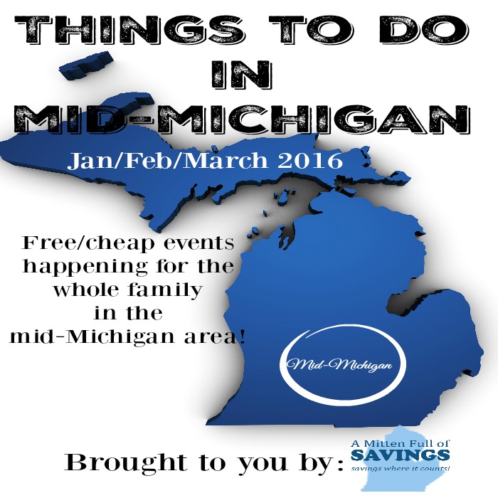Things To Do In Mid-Michigan {JanFebMarch 2016}