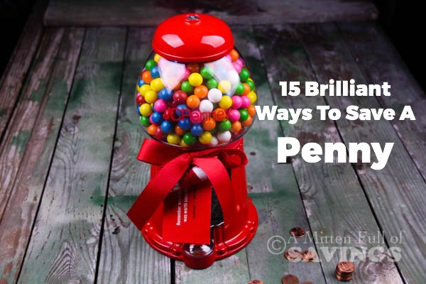 The Worth Of A Penny { & 15 Brilliant Ways To Save A Penny}