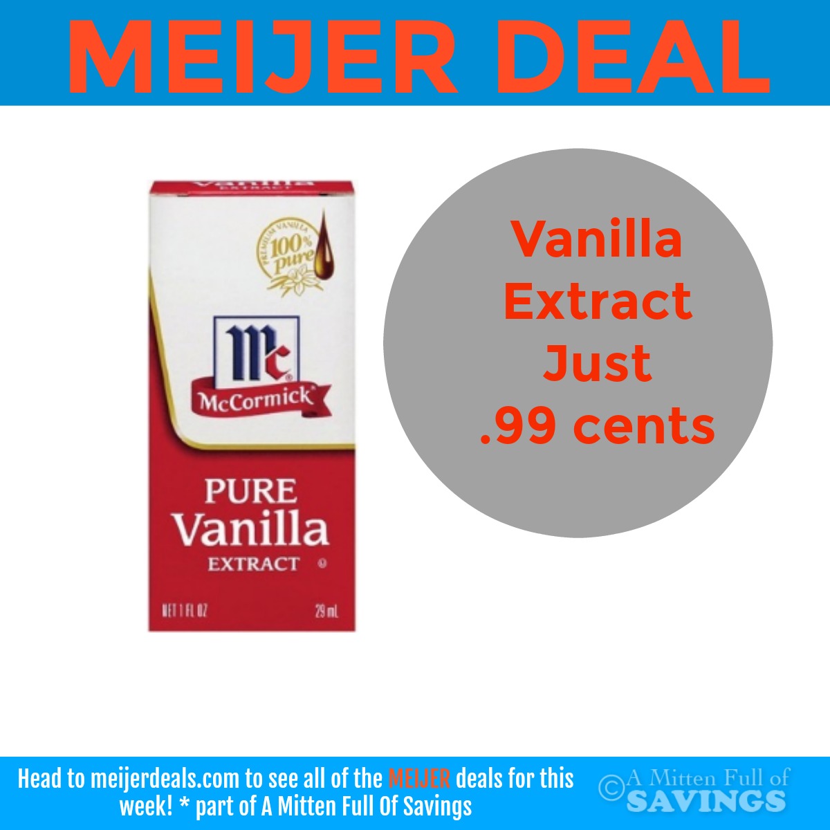 Meijer: McCormick Vanilla Extract .99 cents {GREAT deal}