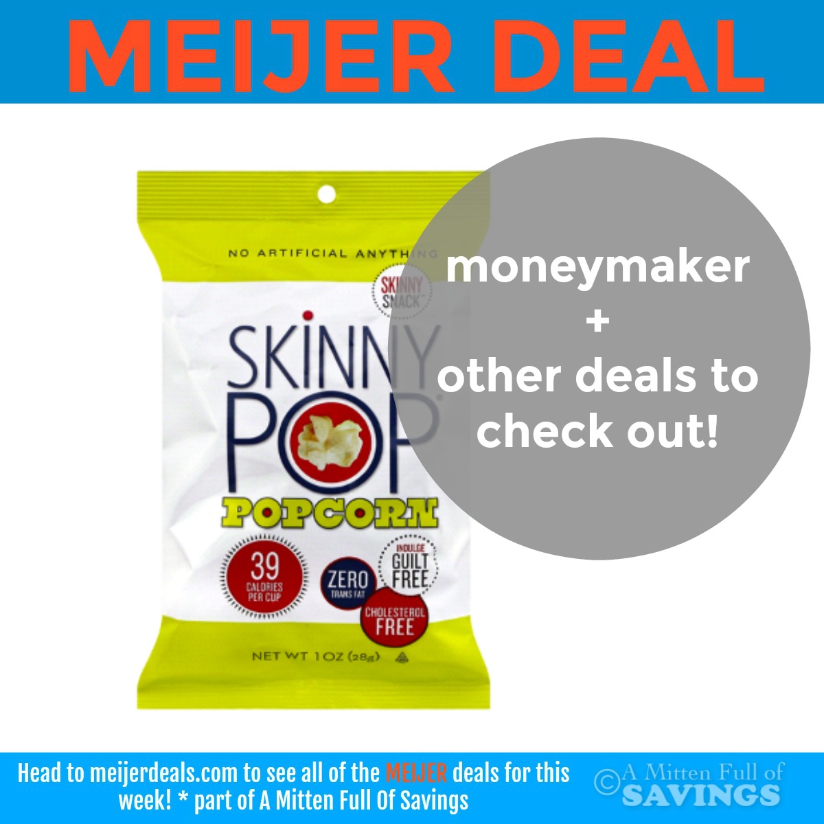 Meijer: MONEYMAKER + Other Deals on SkinnyPop Popcorn