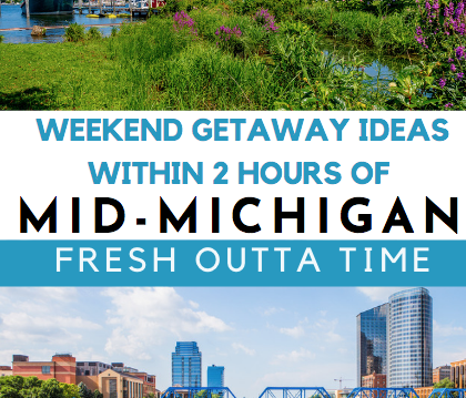Plan a quick weekend getaway within two hours of Mid-Michigan with some of these locations listed below. 